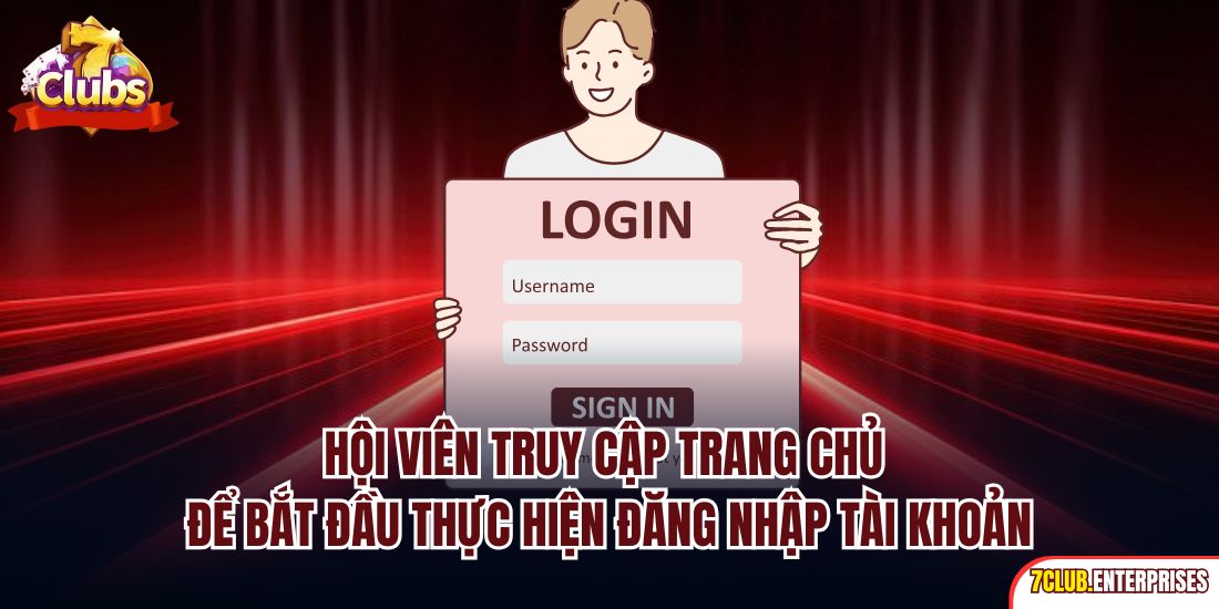 Hội viên truy cập trang chủ để bắt đầu thực hiện đăng nhập tài khoản