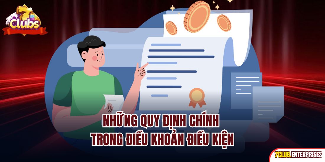 Điều Khoản Điều Kiện Những quy định chính trong điều khoản điều kiện